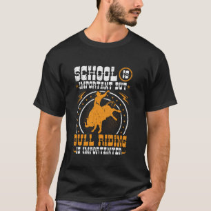 Stier-Reiten Vintage-Schule ist wichtig Western Co T-Shirt