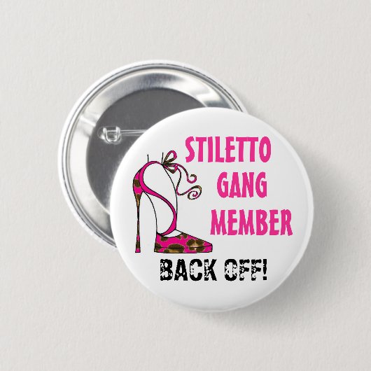 "Stiletto Gang Member - BACK OFF!" Knöpfe Button (Vorne & Hinten)