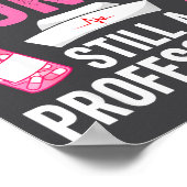 Still A Nurse Professional Nursing Professionalism Poster (Ecke)