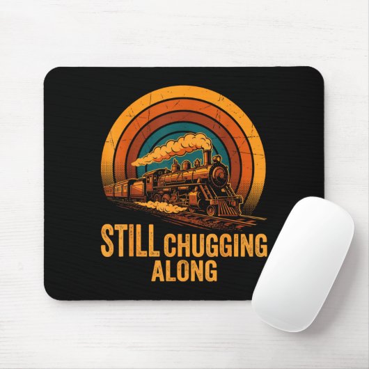 Still Chugging Along Retro Steam Train Locomotive  Mousepad (Mit Mouse)