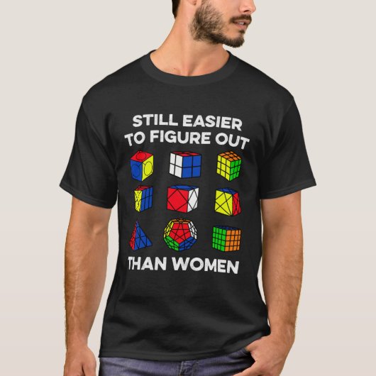 Still Easier To Figure Out Than Women Speedcubing T-Shirt (Vorderseite)