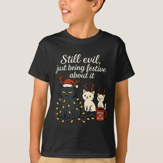 Still Evil, Just Being Festive About It Funny Cat  T-Shirt (Vorderseite)