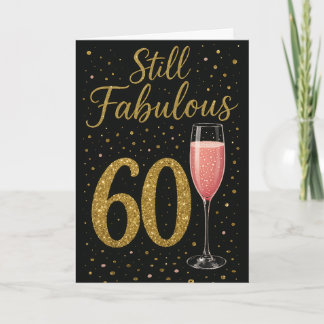 Still Fabulous at 60 Glam with Pink Bubbly Karte