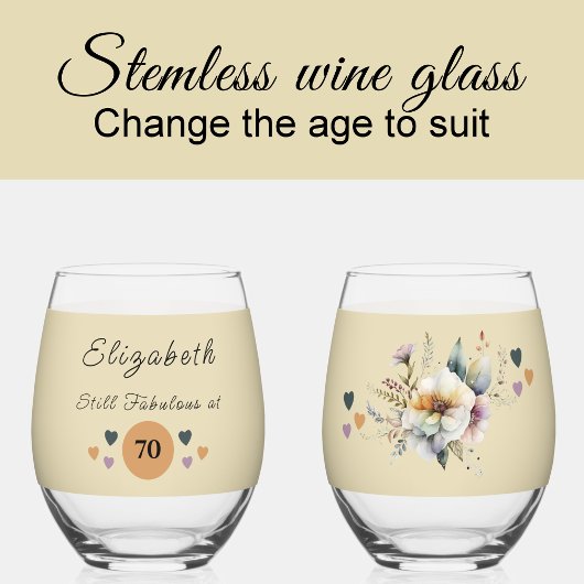 Still fabulous at 70 add name floral orange weinglas ohne stiel