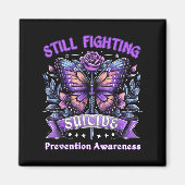 Still Fighting Suicide Prevention Awareness Butter Magnet (Vorne)