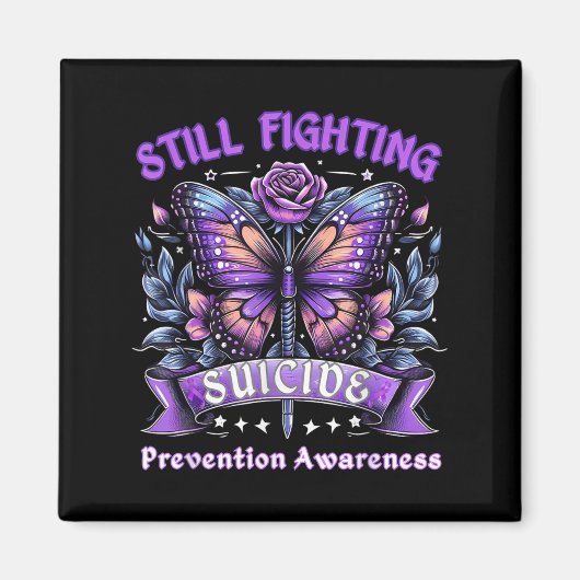 Still Fighting Suicide Prevention Awareness Butter Magnet (Vorne)