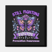 Still Fighting Suicide Prevention Awareness Butter Magnet (Vorne)