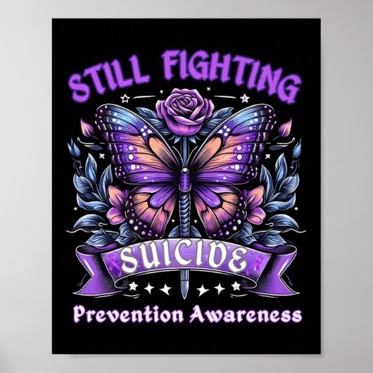 Still Fighting Suicide Prevention Awareness Butter Poster (Vorne)