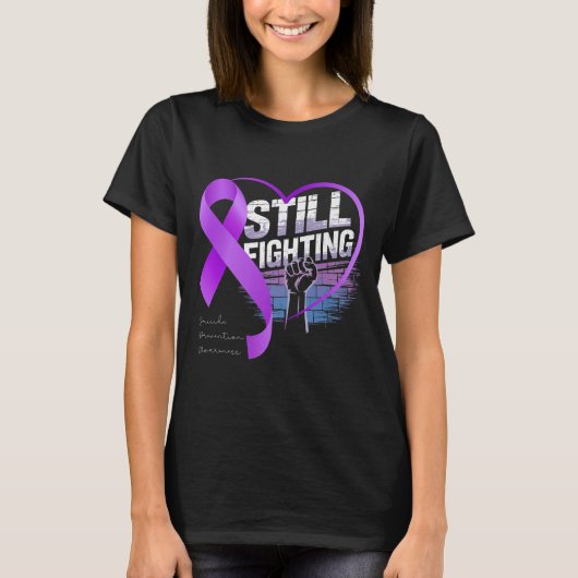 Still Fighting Suicide Prevention Awareness Purple T-Shirt (Vorderseite)