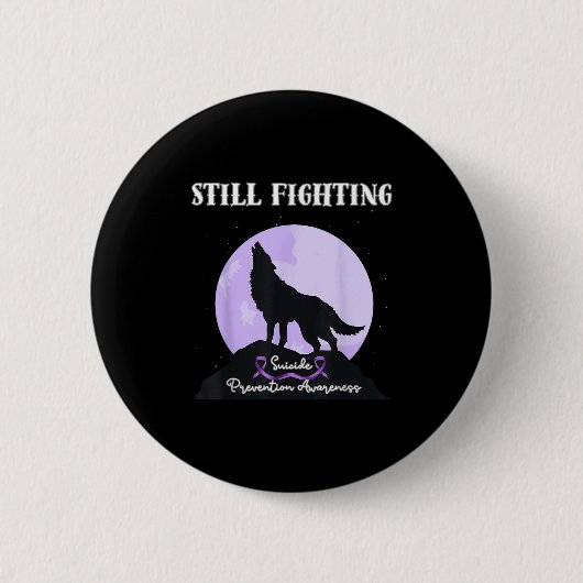 Still Fighting Suicide Prevention Awareness Wolf  Button (Vorderseite)