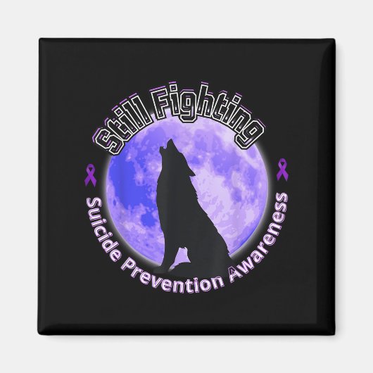Still Fighting Suicide Prevention Awareness Wolf Magnet (Vorne)