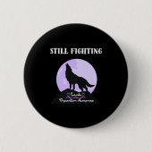 Still Fighting Suicide Prevention Awareness Wolf P Button (Vorderseite)