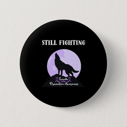 Still Fighting Suicide Prevention Awareness Wolf P Button (Vorderseite)