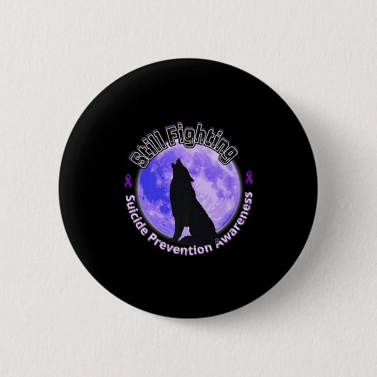 Still Fighting Suicide Prevention Awareness Wolf P Button (Vorderseite)