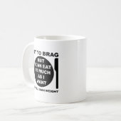 Still Gain Weight Funny Mug Kaffeetasse (Vorderseite Links)