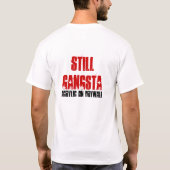 Still Gangsta T-Shirt (Rückseite)