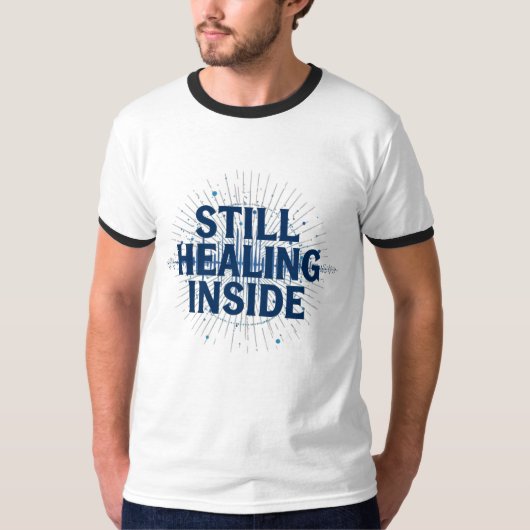 Still Healing Inside – Brain Injury Awareness T-Shirt (Vorderseite)
