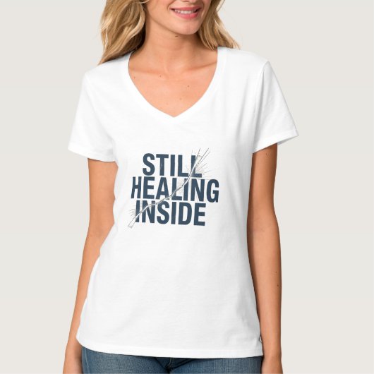 Still Healing Inside – Brain Injury Awareness  T-Shirt (Vorderseite)