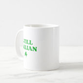 Still Italian Funny St Patricks Day Kaffeetasse (Vorderseite Links)