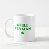 Still Italian Funny St Patricks Day Kaffeetasse (Links)