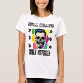 Still Killing the Style T-Shirt (Vorderseite)