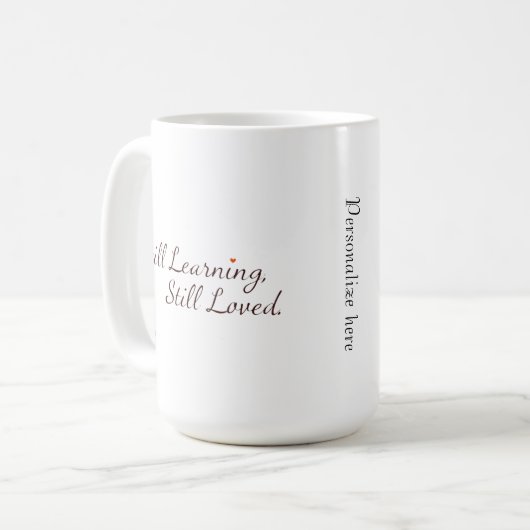 Still Learning Mug Kaffeetasse (Vorderseite Links)