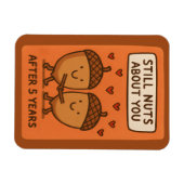 Still Nuts About You After 5 Years Magnet (Horizontal)