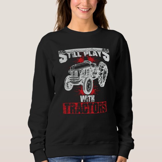 Still Plays With Tractors Faming Sweatshirt (Vorderseite)