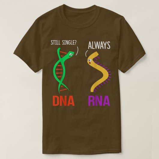 Still Single Always Funny DNA & RNA Design Science T-Shirt (Design vorne)