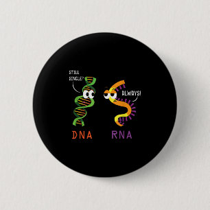 Still Single Dna immer Rna Funny Science Biologie Button