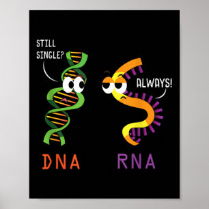 Still Single Dna immer Rna Funny Science Biologie Poster