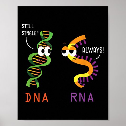 Still Single Dna immer Rna Funny Science Biologie Poster (Vorne)