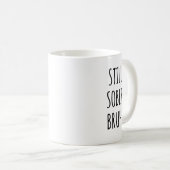 Still Sober Bruh Funny Soberversary 1 Yr Sobriety Kaffeetasse (VorderseiteRechts)