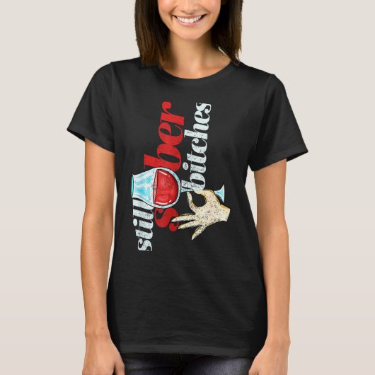 Still Sober Es _ Funny Sobriety Celebration Gift T-Shirt (Vorderseite)