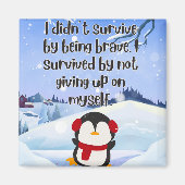 Still Standing™ – A Gentle Survival Quote Magnet (Vorne)