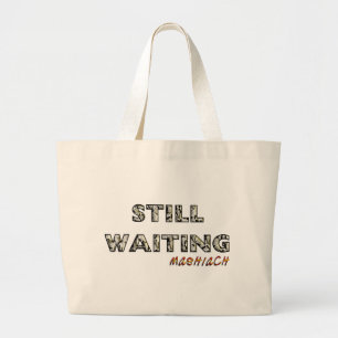 Still Waiting Mashiach.png Jumbo Stoffbeutel