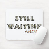 Still Warten Mashiach.png Mousepad (Mit Mouse)