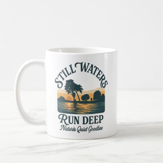 Still Waters Run Deep – Nature Landscape Kaffeetasse (Links)