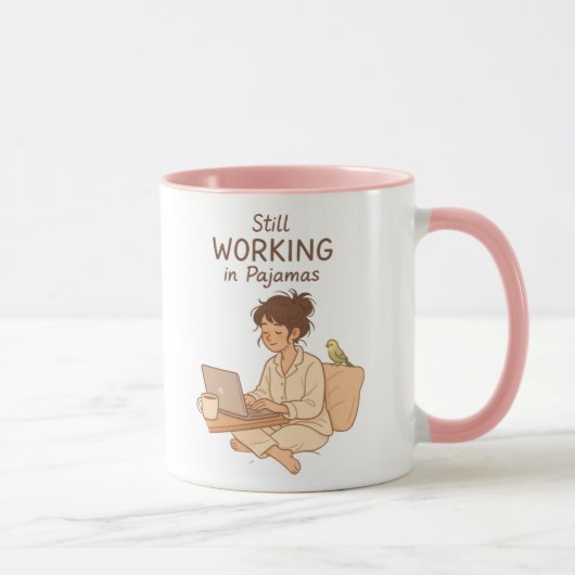 Still Working in Pajamas – Cozy Work-from-Home Mug Tasse (Rechts)