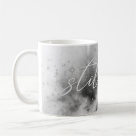 Still You Romantic Quote Mug Kaffeetasse