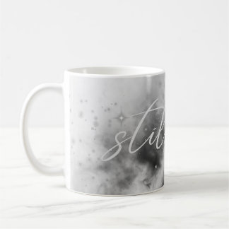 Still You Romantic Quote Mug Kaffeetasse