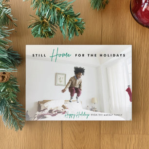 Still Zuhause Funny Happy Holidays Foto Feiertagskarte