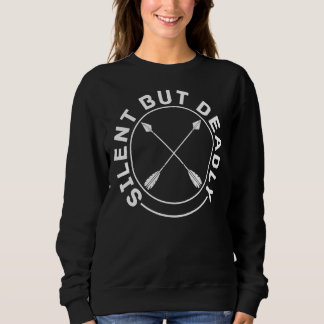 Stille, aber tödlich Bowman Bow Jagd Archer Sweatshirt