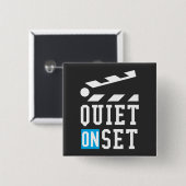 Stille auf Set - Funny für Filmemacher Button (Vorne & Hinten)