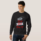 Stille behalten und loslegen sweatshirt (Vorne ganz)