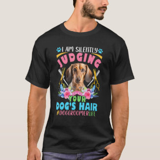 Stille Beurteilung der Hundehund-Groomer-Dackel T-Shirt