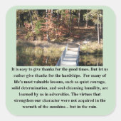 Stille Courage Inspiration Quadratischer Aufkleber (Vorderseite)