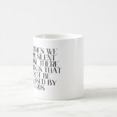 Stille Emotionen - Tiefes Zitat zu unausgesprochen Kaffeetasse (Mittel)