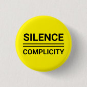Stille gleicht Komplizenschaft Hintergelbes Button (Vorderseite)