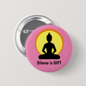 Stille ist GIFT - Meditation & Buddha (Vipassana) Button (Vorne & Hinten)
